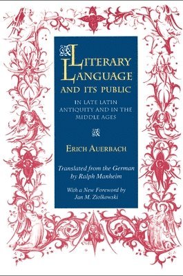 Literary Language and Its Public in Late Latin Antiquity and in the Middle Ages (hftad)