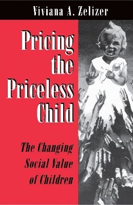 Pricing the Priceless Child (häftad)