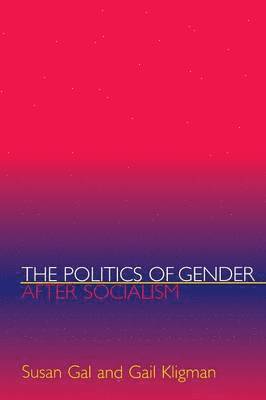 The Politics of Gender after Socialism (hftad)