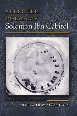 Selected Poems of Solomon Ibn Gabirol (hftad)