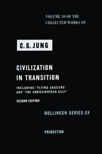 The Collected Works of C.G. Jung: v. 10 Civilization in Transition (inbunden)