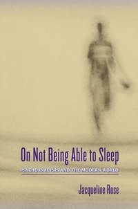 On Not Being Able to Sleep (inbunden)