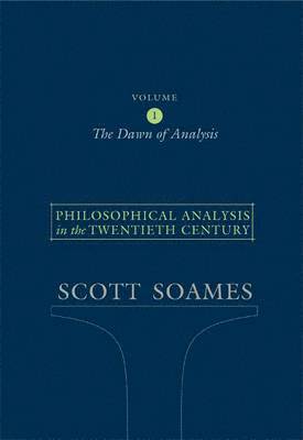 Philosophical Analysis in the Twentieth Century, Volume 1 (hftad)