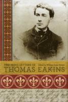 Paris Letters of Thomas Eakins (h�ftad)