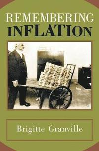Remembering Inflation (inbunden)