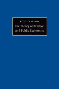 The Theory of Taxation and Public Economics (häftad)