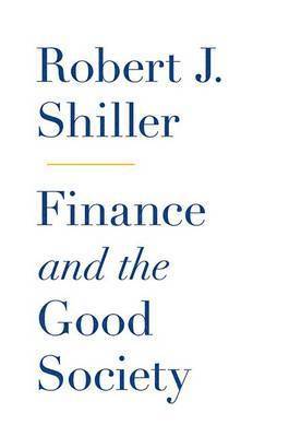 Finance and the Good Society (inbunden)