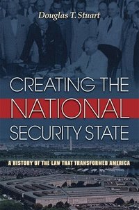Creating the National Security State (häftad)