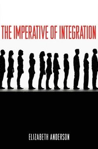 The Imperative of Integration (häftad)