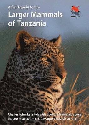 Field Guide to the Larger Mammals of Tanzania (inbunden)