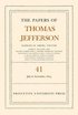 Papers of Thomas Jefferson, Volume 41