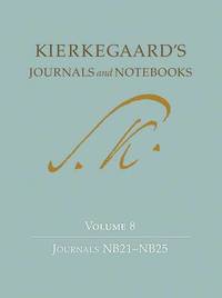 Kierkegaard's Journals and Notebooks, Volume 8 (inbunden)