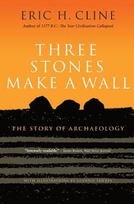 Three Stones Make a Wall (inbunden)