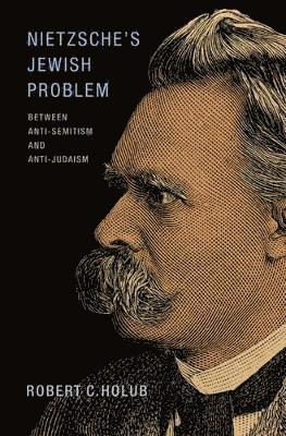 Nietzsche's Jewish Problem (inbunden)
