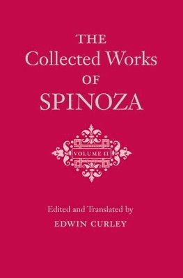 Collected Works of Spinoza, Volume II (inbunden)