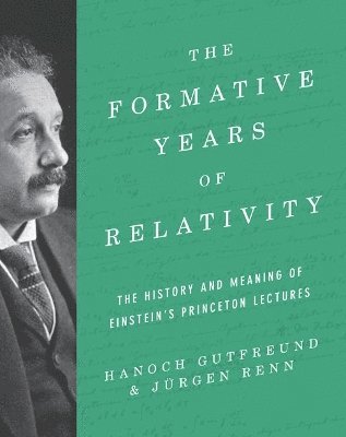 Formative Years of Relativity (inbunden)