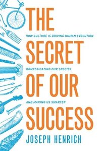 The Secret of Our Success (häftad)
