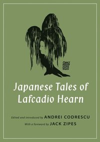 Japanese Tales of Lafcadio Hearn (e-bok)