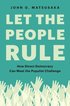 Let the People Rule