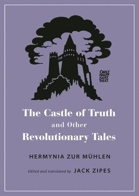 Castle of Truth and Other Revolutionary Tales (hftad)