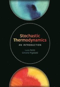 Stochastic Thermodynamics (inbunden)