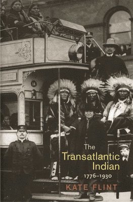 Transatlantic Indian, 1776-1930 (hftad)