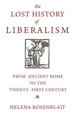 Lost History of Liberalism (hftad)