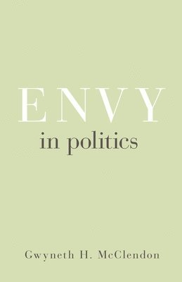 Envy in Politics (h�ftad)