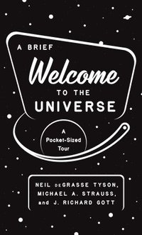 A Brief Welcome to the Universe (häftad)