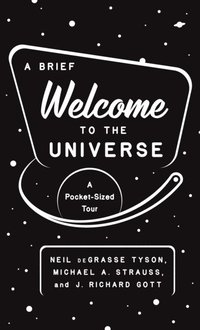 Brief Welcome to the Universe (e-bok)