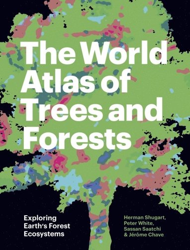 World Atlas of Trees and Forests (häftad)