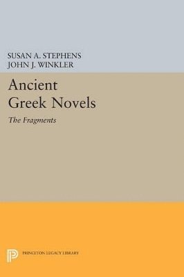 Ancient Greek Novels (häftad)