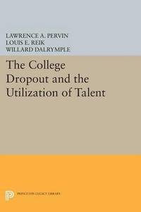 The College Dropout and the Utilization of Talent (häftad)