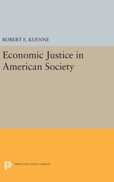 Economic Justice in American Society (inbunden)