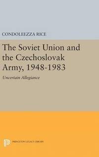 The Soviet Union and the Czechoslovak Army, 1948-1983 (inbunden)