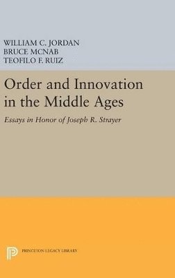 Order and Innovation in the Middle Ages (inbunden)