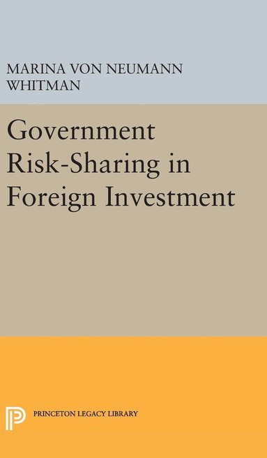 Government Risk-Sharing in Foreign Investment (inbunden)