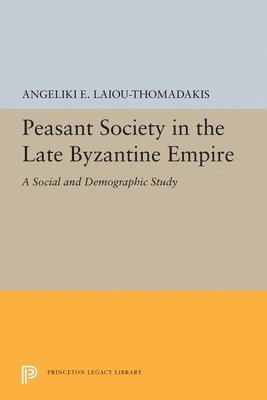 Peasant Society in the Late Byzantine Empire (hftad)