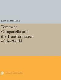 Tommaso Campanella and the Transformation of the World (inbunden)