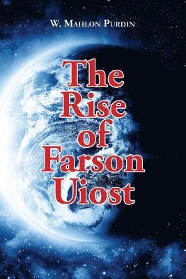 The Rise of Farson Uiost: The ScreenMasters, Volume One (häftad)