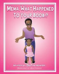 Mema What Happened To Your Boob Av Sabrina Renee Newton Häftad - 