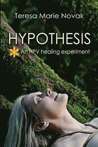 Hypothesis: An HPV healing experiment (hftad)