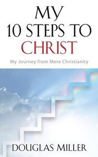 My 10 Steps to Christ (häftad)