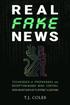 Real Fake News: Techniques of Propaganda and Deception-based Mind Control, from Ancient Babylon to Internet Algorithms