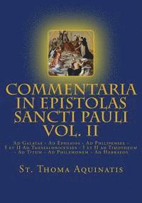 Commentaria in Epistolas Sancti Pauli Vol. II [Latin Edition]: Ad Galatas - Ad Ephesios - Ad Philipenses - I et II Ad Thessalonicenses - I et II ad Ti (inbunden)