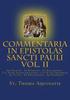 Commentaria in Epistolas Sancti Pauli Vol. II [Latin Edition]: Ad Galatas - Ad Ephesios - Ad Philipenses - I et II Ad Thessalonicenses - I et II ad Ti