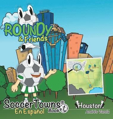 Roundy and Friends - Houston (inbunden)