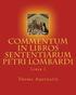 Commentum in Libros Sententiarum Petri Lombardi: Liber I