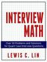 Interview Math: Over 50 Problems and Solutions for Quant Case Interview Questions