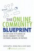 The Online Community Blueprint